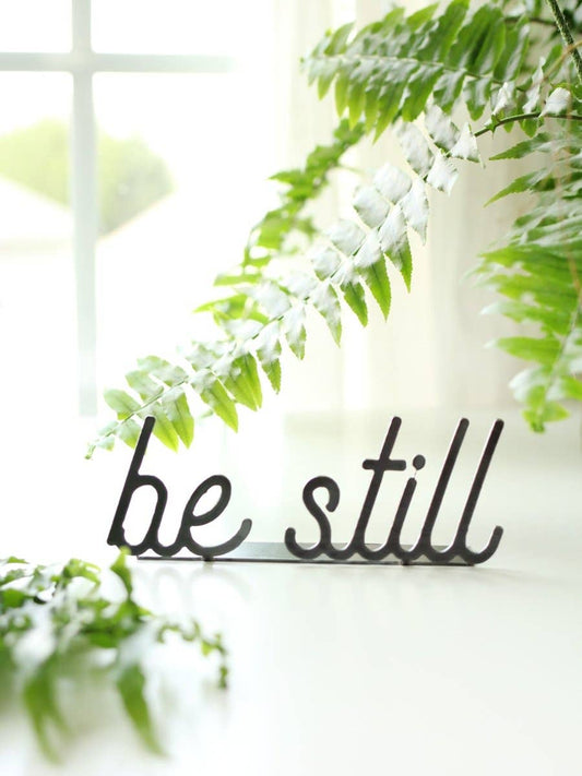 Be Still Word Sign - Global Hues Market