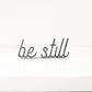 Be Still Word Sign - Global Hues Market