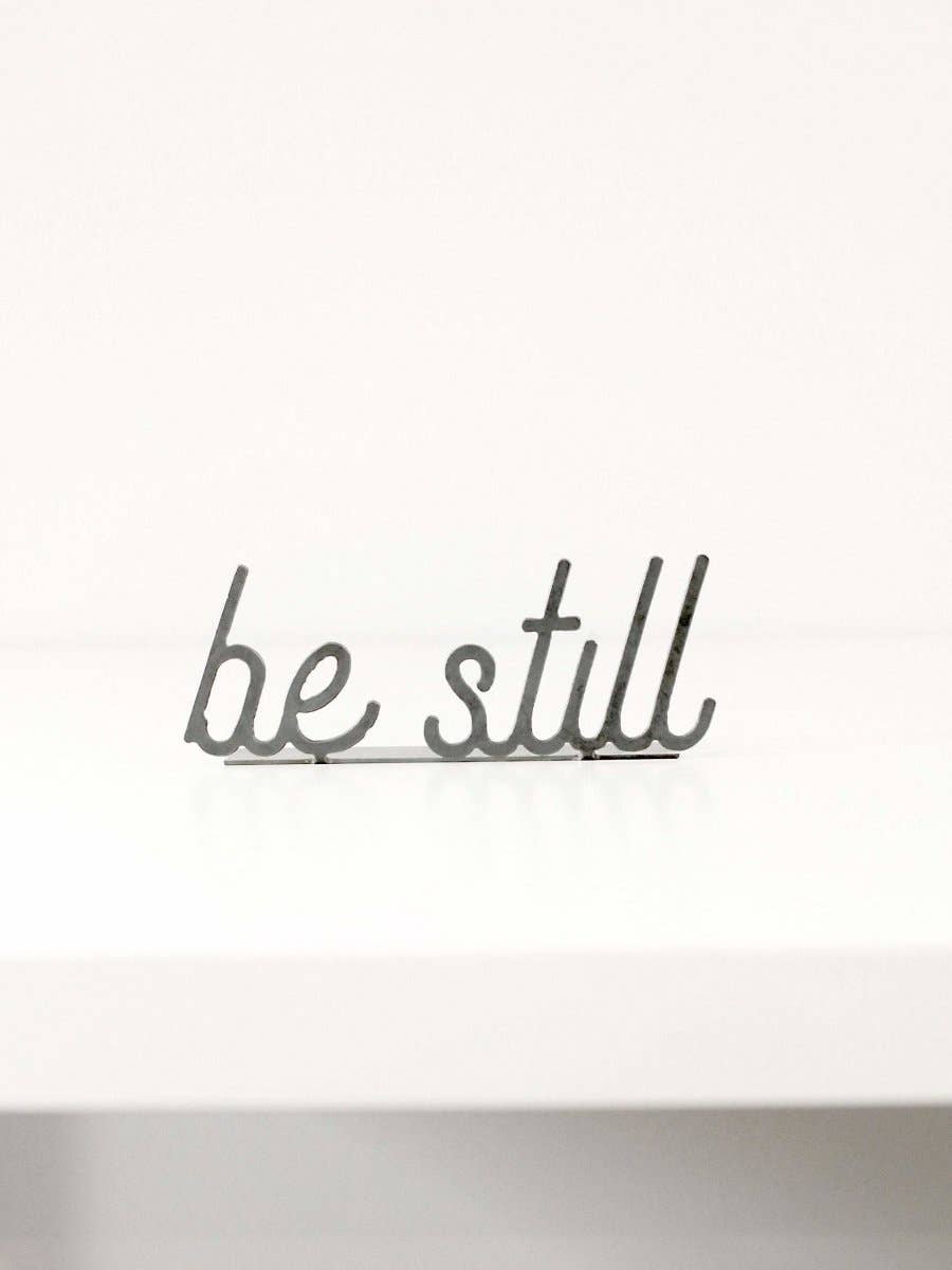Be Still Word Sign - Global Hues Market