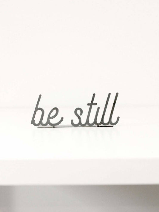 Be Still Word Sign - Global Hues Market
