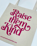 Raise Them Kind Canvas Tote - Global Hues Market